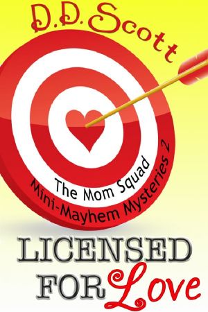 [The Mom Squad Mini-Mayhem Mystery 02] • Licensed For Love